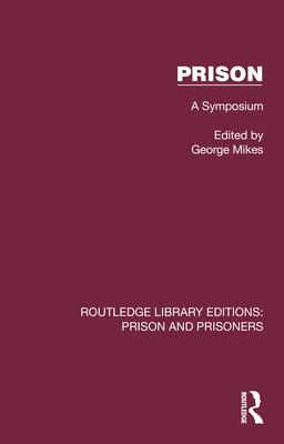 Prison: A Symposium 1032565233 Book Cover