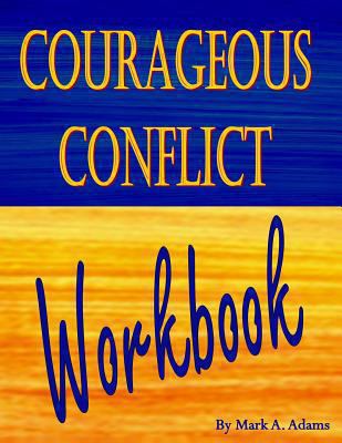 Courageous Conflict Workbook 1494216639 Book Cover
