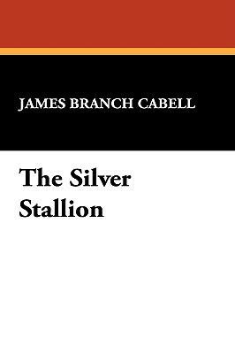 The Silver Stallion 1434452107 Book Cover