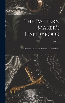 The Pattern Maker's Handybook: A Practical Manu... 1016510845 Book Cover