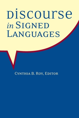 Discourse in Signed Languages: Volume 17 1563685116 Book Cover