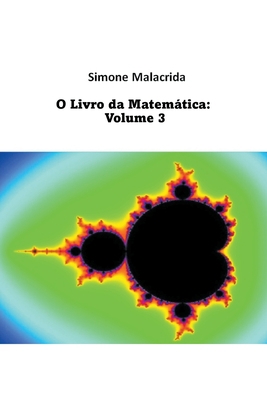 O Livro da Matemática: Volume 3 [Portuguese] B0BVTST8M5 Book Cover