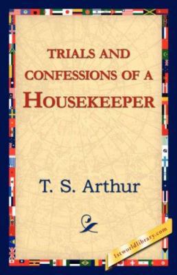 Trials and Confessions of a Housekeeper 142182454X Book Cover