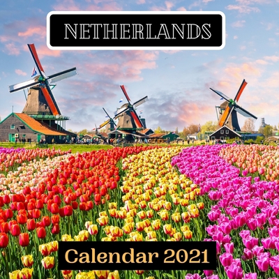 Paperback Netherlands Calendar 2021 Book