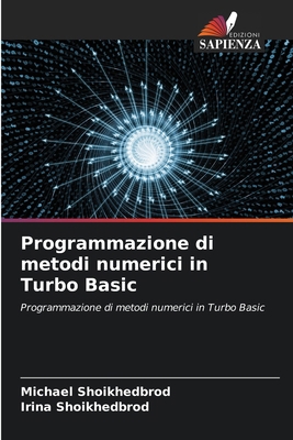Programmazione di metodi numerici in Turbo Basic [Italian] 6209565050 Book Cover