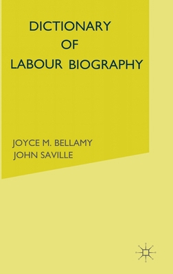 Dictionary of Labour Biography: Volume 2 0333140389 Book Cover