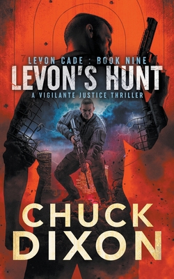 Levon's Hunt: A Vigilante Justice Thriller 1685490441 Book Cover