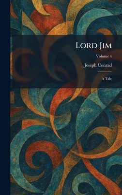 Lord Jim: A Tale 1025811453 Book Cover