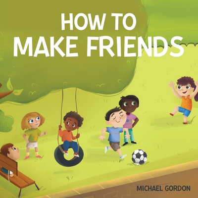 How To Make Friends 1961069296 Book Cover