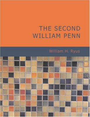 The Second William Penn [Large Print] 1434639517 Book Cover