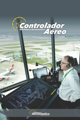 Controlador Aéreo [Spanish] B0B2J84VD2 Book Cover