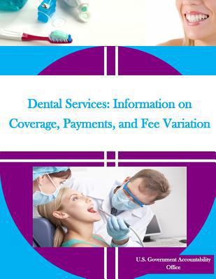 Dental Services: Information on Coverage, Payme... 1530637120 Book Cover