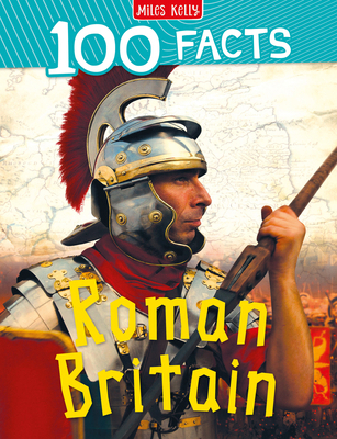 100 Facts Roman Britain 1789895855 Book Cover