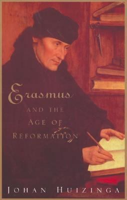 Erasmus and the Age of Reformation 1842124137 Book Cover