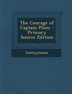 The Courage of Captain Plum 1289458480 Book Cover