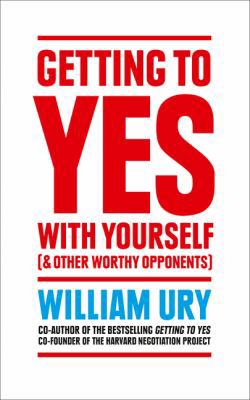 Getting to Yes with Yourself: And Other Worthy ... 0008150419 Book Cover