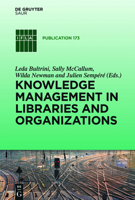 Knowledge Management in Libraries and Organizat... 3110413019 Book Cover