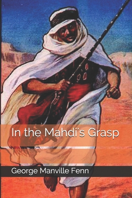 In the Mahdi's Grasp B08JF5HN6J Book Cover
