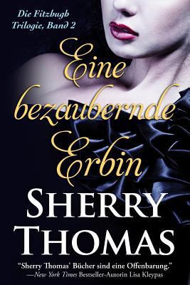 Eine bezaubernde Erbin: Die Fitzhugh Trilogie, ... [German] 163128004X Book Cover