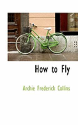 How to Fly 0554945088 Book Cover
