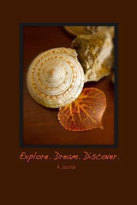 Explore. Dream. Discover.: Notebook, Journal, D... 1494713063 Book Cover