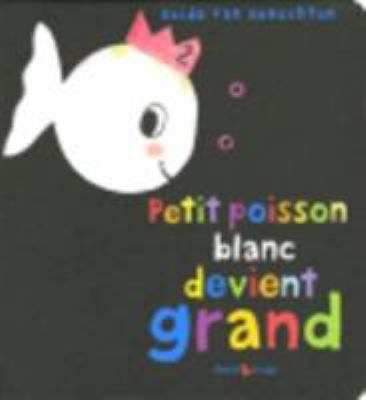 PETIT POISSON DEVIENT GRAND [French] 2871424837 Book Cover