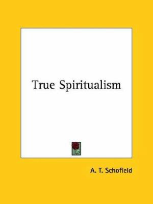 True Spiritualism 1425363059 Book Cover