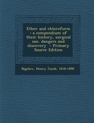 Ether and chloroform: a compendium of their his... 1295561948 Book Cover