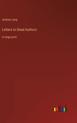 Letters to Dead Authors: in large print 3368325493 Book Cover