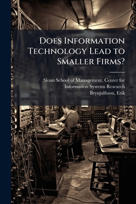 Does Information Technology Lead to Smaller Firms? 1245776975 Book Cover