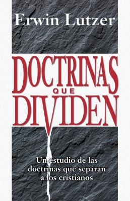 Doctrinas Que Dividen [Spanish] 0825414067 Book Cover