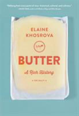 Butter: A Rich History 1616203641 Book Cover