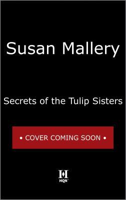 Secrets of the Tulip Sisters 1335050949 Book Cover