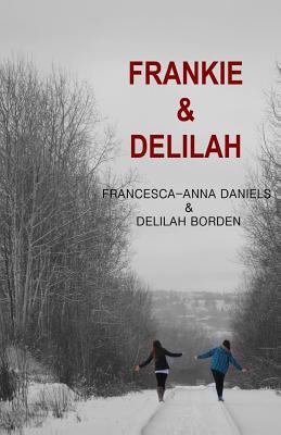 Frankie & Delilah 1481826379 Book Cover