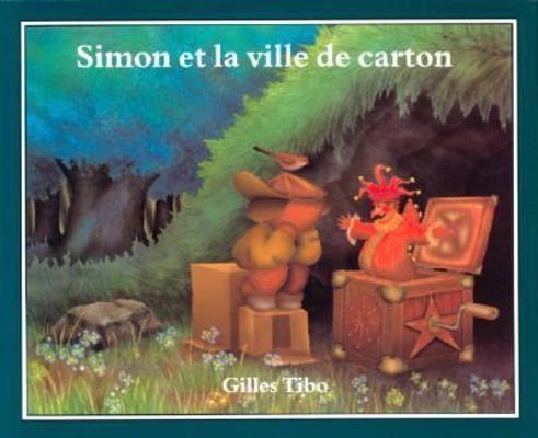 Simon et la ville de carton (The Simon Series) [French] 0887762905 Book Cover
