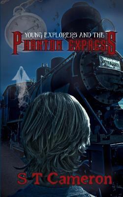 Young Explorers and the Phantom Express 0615919715 Book Cover
