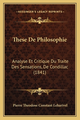 These De Philosophie: Analyse Et Critique Du Tr... [French] 1168025079 Book Cover