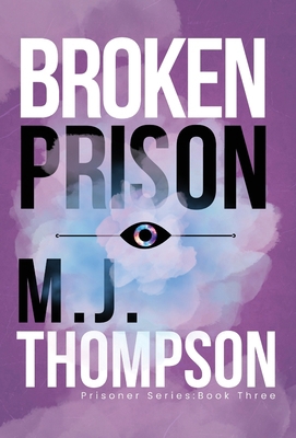 Broken Prison: Prisoner Series Book 3            Book Cover
