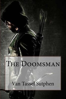 The Doomsman Van Tassel Sutphen 1546782095 Book Cover