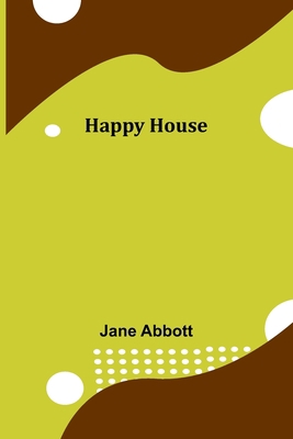 Happy House 9356230919 Book Cover