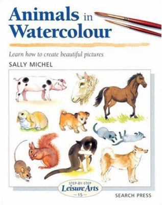 Animals in Watercolour (Step-by-Step Leisure Arts) 0855328541 Book Cover