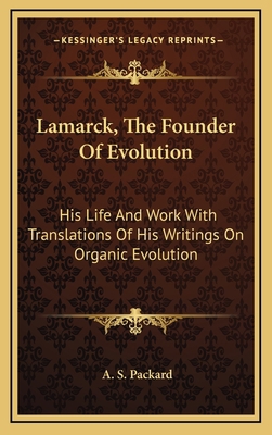 Lamarck, the Founder of Evolution: His Life and... 1163492396 Book Cover