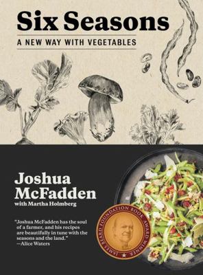 Six Seasons: A New Way with Vegetables 1579656315 Book Cover