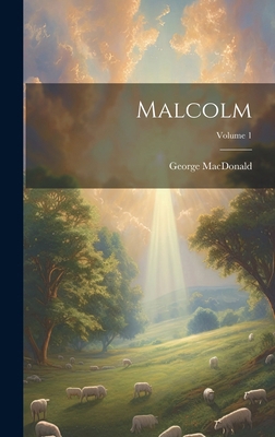 Malcolm; Volume 1 B0CMGSSCPD Book Cover