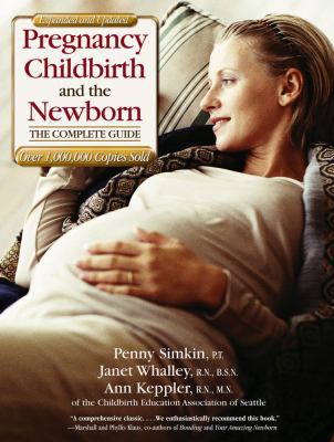 Pregnancy, Childbirth, and the Newborn: The Com... B0018SY6US Book Cover