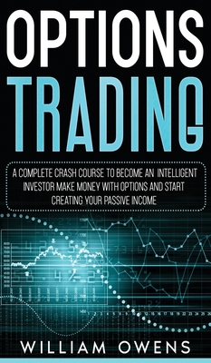 Options Trading: A Complete Crash Course to Bec... 1951783921 Book Cover