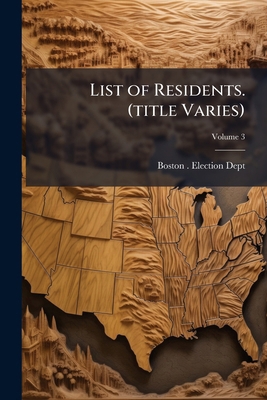 List of Residents. (title Varies); Volume 3 1149449926 Book Cover