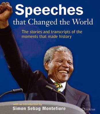 Speeches that Changed the World: The Stories an... 1906719004 Book Cover