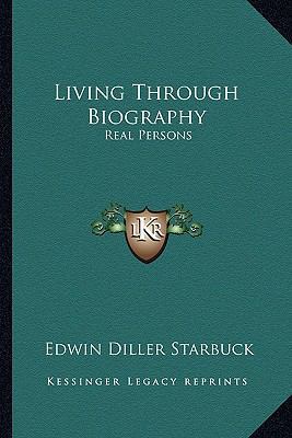 Living Through Biography: Real Persons 116318571X Book Cover