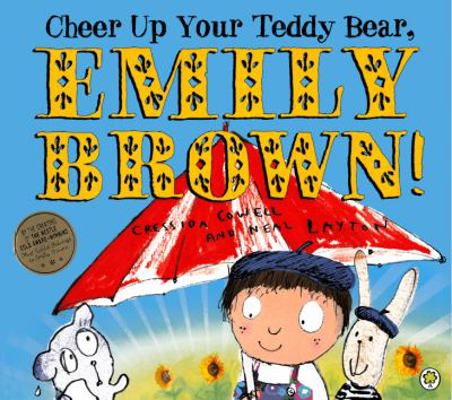 Cheer Up Your Teddy Bear, Emily Brown! 0606317724 Book Cover